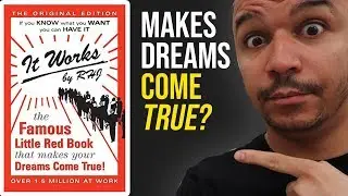 It Works Book Review - The Famous Little Red Book That APPARENTLY Makes Dreams Come True?