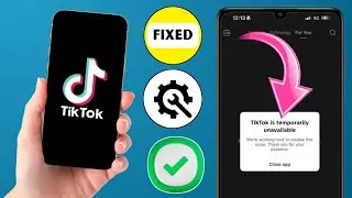 How to Fix TikTok is temporarilyunavailable issue (2025) | TikTokServer is Currently Unavailable