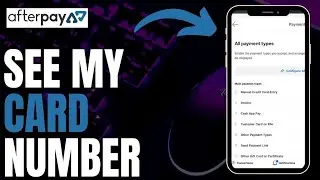 How to See My Afterpay Card Number (2023)