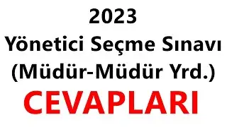 2023 Müdür ve Müdür Yardımcılığı Sınav Cevapları