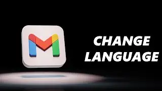 How To Change Language On Gmail