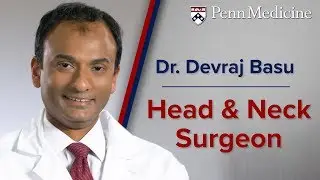 Head and Neck Surgeon: Dr. Devraj Basu