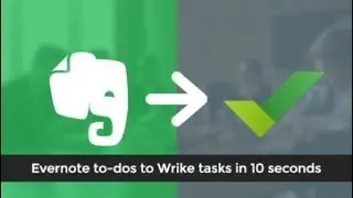 Evernote to Wrike Integration - To-dos