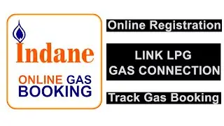 Indane Gas Booking Online Registration | Link LPG Connection | Indane Gas Booking Tracking