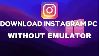 How to Install Instagram in Windows 10/11 PC or Laptop - 2024