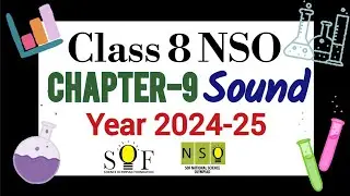 Class 8 NSO | Chapter 9 : Sound | Sound for grade 8 | Science Olympiad 2024-25