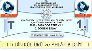 2020 / 2. DÖNEM / AÇIK ÖĞRETİM LİSESİ / (111) DİN KÜLTÜRÜ ve AHLÂK BİLGİSİ – 1