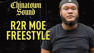 Chinatown Sound - R2R Moe - Freestyle