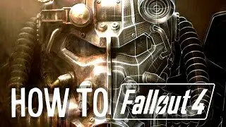 How to play Fallout 4