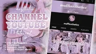 how to have an AESTHETIC CHANNEL in 8 minutes ✨💗