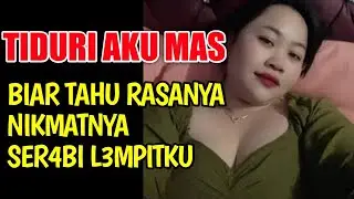 NIKAH YUK MAS‼️4P3M B4W4H BUNDA LAMA NGANGGUR NIH. JANDA CARI JODOH 2023