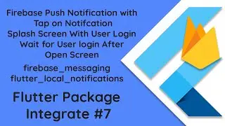 #7 Enhanced User Experience: Firebase Push Notification in Flutter | Tap to User Login