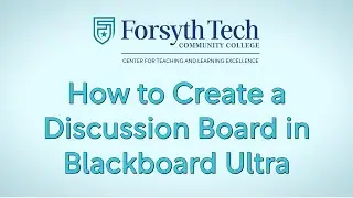 How to Create a Discussion Board in Blackboard Ultra