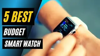 5 Best Budget Smartwatch 2022 | Best Smartwatch On Amazon