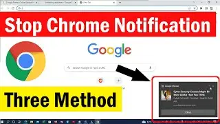 How to Turn OFF Chrome Notification On Windows PC | How To Stop Chrome Notifications | 