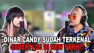 DINAR CANDY SUDAH TERKENAL SEPERTI DJ DI NEW YORK?!