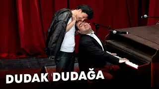 Dudak Dudağa Geliyorsunuz | Arkadaşım Hoşgeldin