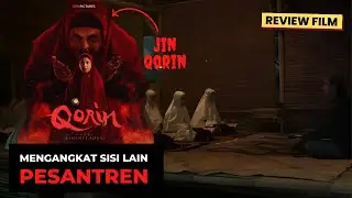 Mengungkap Sisi Gelap Pesantren : REVIEW FILM QORIN