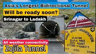 Zojila Tunnel: Asia’s Longest All-Weather Tunnel Connecting Ladakh & Kashmir