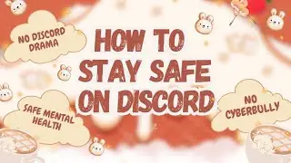 How TO STAY SAFE ON DISCORD | Discord Safety Guide