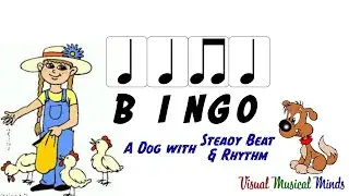 BINGO: A Song about a Dog with Steady Beat and Rhythm