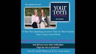 Is Your Teen Spending Too Much Time on Their Screens? Here's Good News!