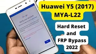 Huawei MYA L22 Hard Reset and FRP Bypass Tutorial 2022 Update