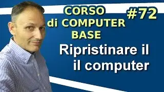 # 72 Formattare / Ripristinare il computer - Maggiolina Corso di Computer Base