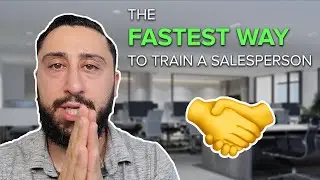 The Fastest Way To Train A Salesperson