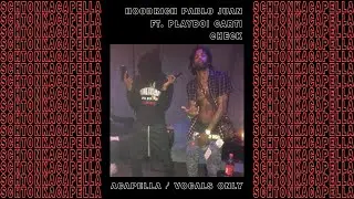 Hoodrich Pablo Juan ft. Playboi Carti ~ Check (Acapella/Vocals only) 132 BPM