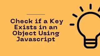 JavaScript Program to Check if a Key Exists in an Object | Celotek