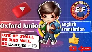 exercise 16 | Oxford Junior English Translation| exercise 16 English grammar