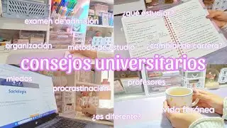 Lo que debes saber de la universidad / Consejos, admisión, dudas, etc. - ¿cómo es la universidad?