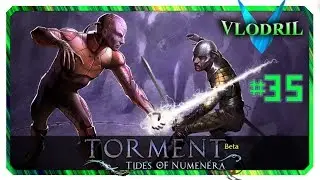 In Enduring Grow Strong - Let's Play Torment Tides of Numenera Beta (Nano) Part 35