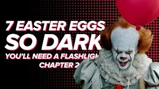 7 Easter Eggs So Dark You’ll Need a Flashlight: Chapter Two