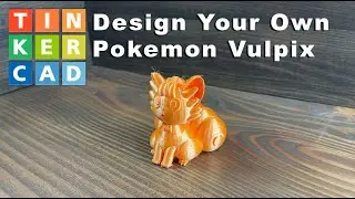 Make Vulpix in Tinkercad