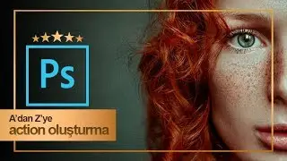 A'dan Z'ye Photoshop Action Oluşturma Eğitimi | Trailer & İndirim Kuponu