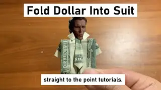 How To Fold Dollar Into A Suit
