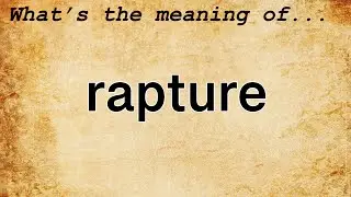 Rapture Meaning | Definition of Rapture