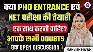 How to Prepare Both PhD Entrance and UGC NET Exam? | Mahvish Mam | Ph.D Entrance Exam 2024