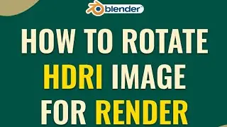 How To Rotate HDRI Image in Render View | How To Rotate HDRI Image in Blender | Blender Tutorial
