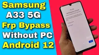 Samsung A33 Frp Bypass New Update