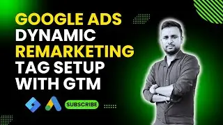 Unlock Sales Potential  Google Ads Dynamic Remarketing Setup with Google Tag Manager | GTM Tutorial