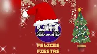 FELICES FIESTAS TE DESEA GUARACHA RETRO