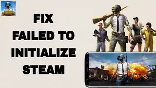 How To Fix And Solve Pubg Mobile App Failed To Initialize Steam | Final Solution