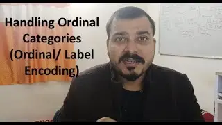 Featuring Engineering- How To Handle Ordinal Categories(Ordinal Encoding)