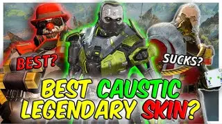 CAUSTIC MAIN RANKING every CAUSTIC Legendary skin | Best Caustic skins in Apex Legends