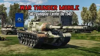 NEW! T54E2 gameplay: I prefer the T54E1 - War Thunder Mobile