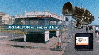 Brighton on super8 film - Kahl NC22
