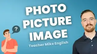 Picture vs Photo: What's the difference?! (For English Learners)